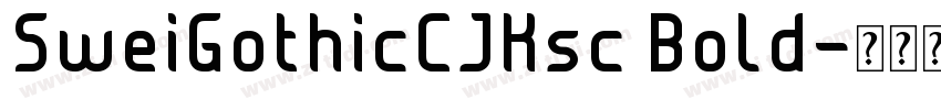 SweiGothicCJKsc Bold字体转换